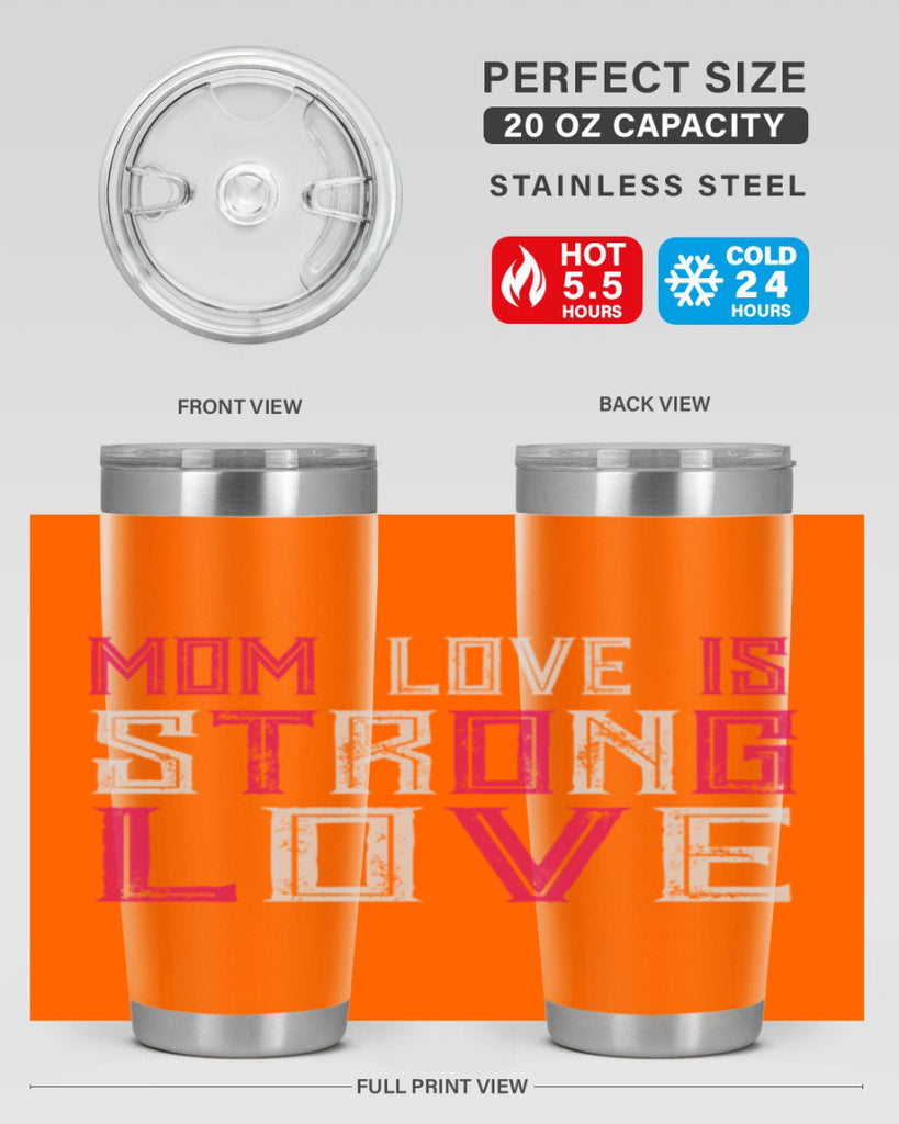 mom love is strong love 122#- mom- Tumbler