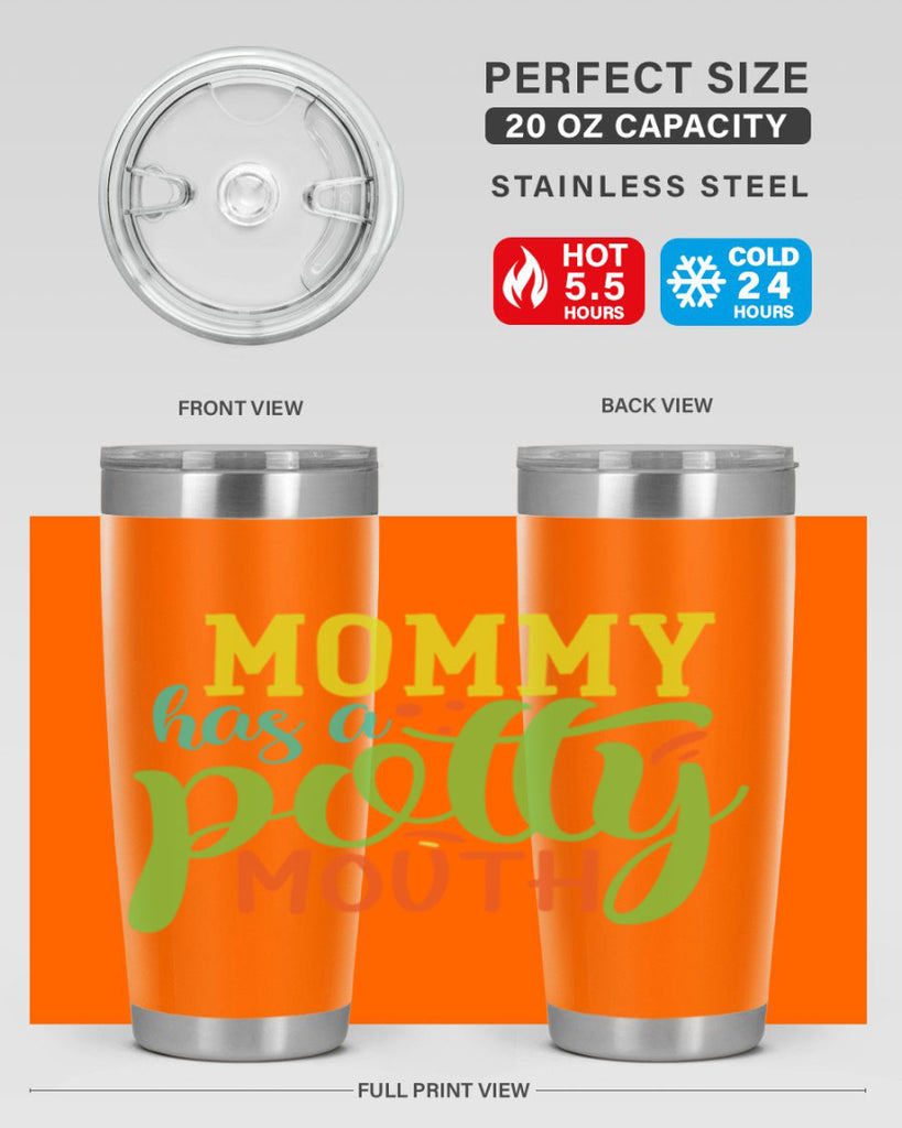 mommy has a potty mouth 376#- mom- Tumbler