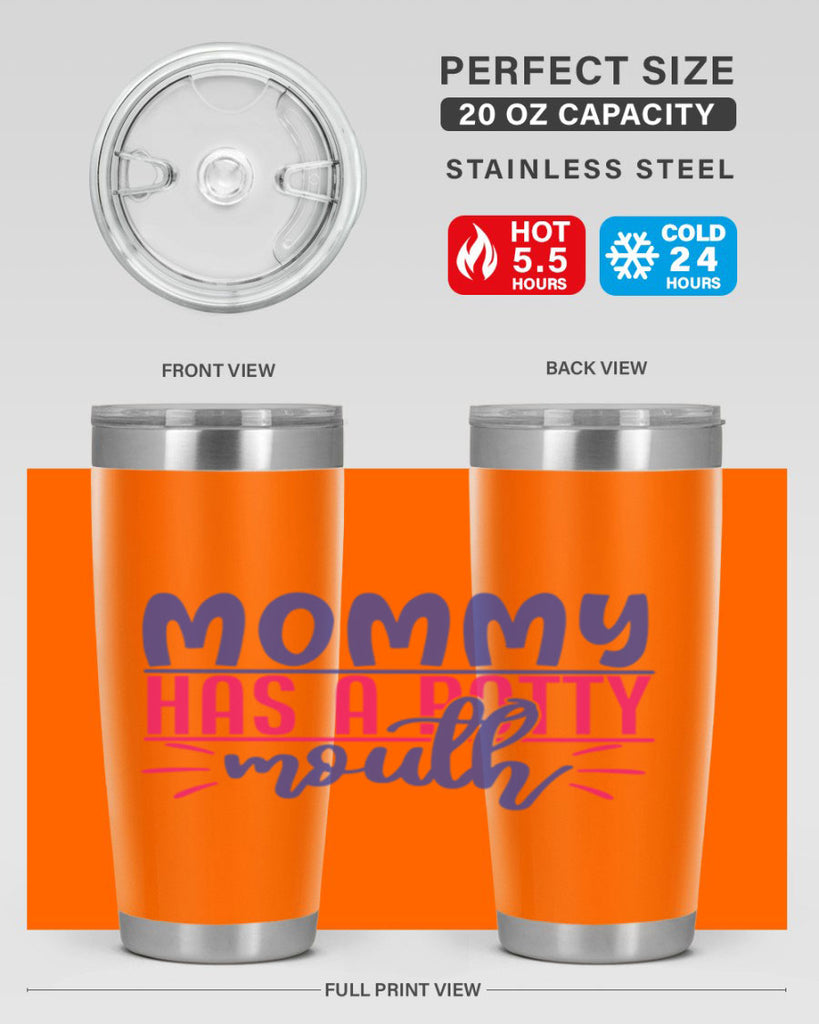 mommy has a potty mouth 377#- mom- Tumbler