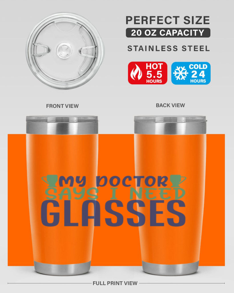 my doctor says i need glasses 179#- wine- Tumbler