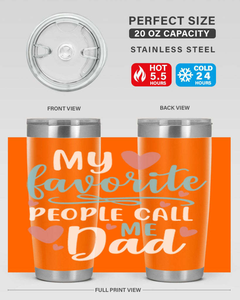 my favorite people call me dad 80#- fathers day- Tumbler