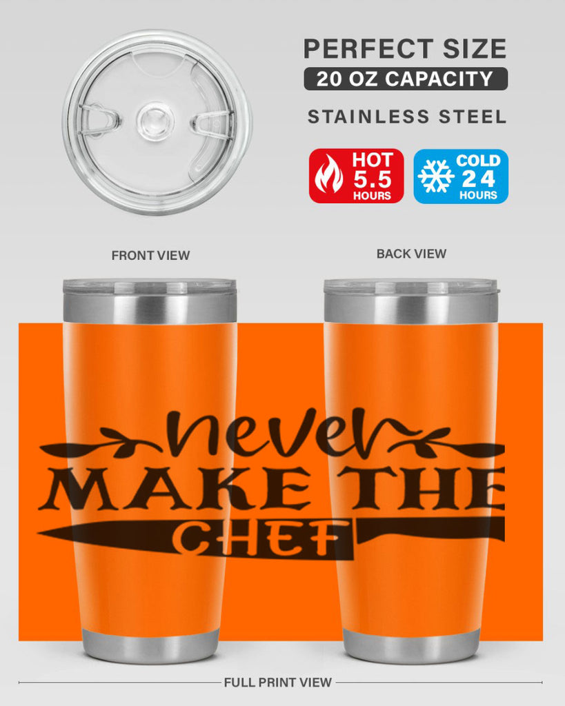 never make the chef 82#- kitchen- Tumbler