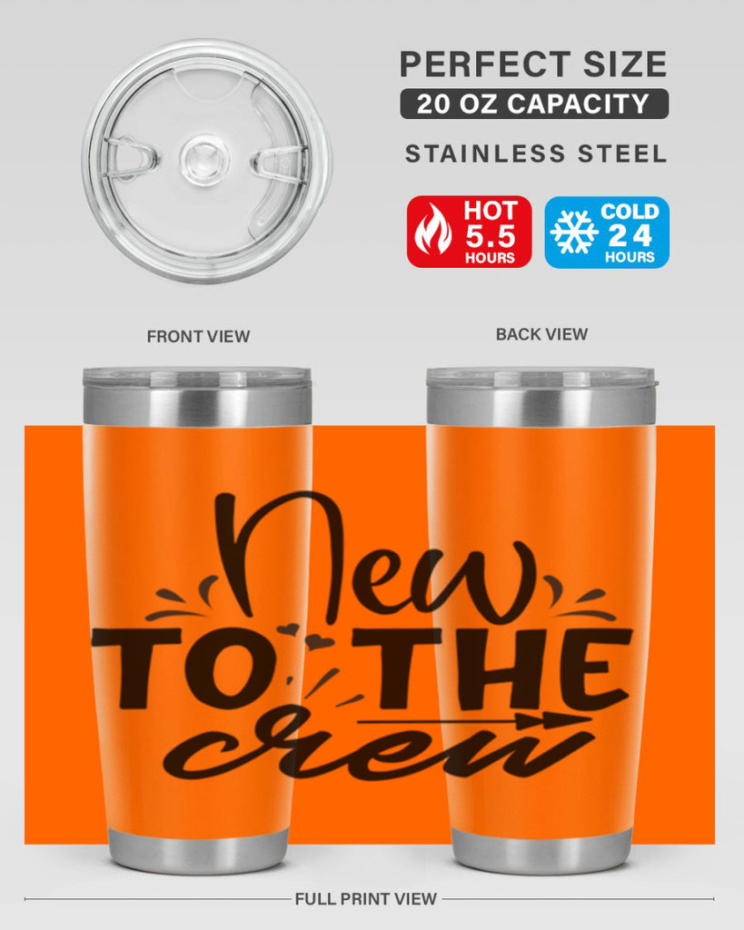 new to the crew Style 215#- baby- tumbler