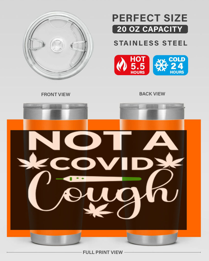 not a covid cough 212#- marijuana- Tumbler