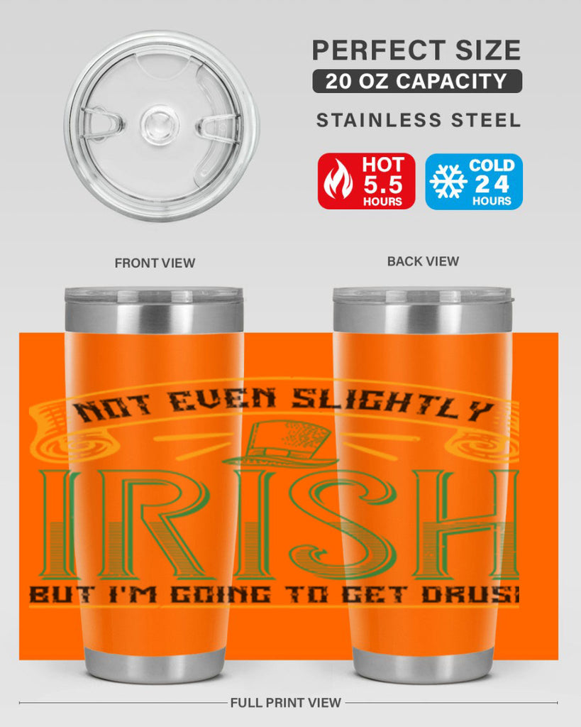 not even slightly irish but i’m going to get drusk Style 110#- St Patricks Day- Tumbler