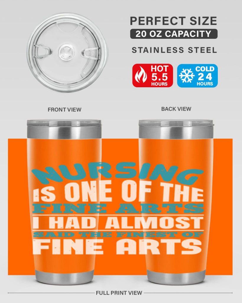 nursing is one of the fine arts Style 259#- nurse- tumbler