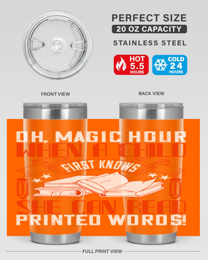 oh magic hour when a child first knows she can read printed words 57#- reading- Tumbler