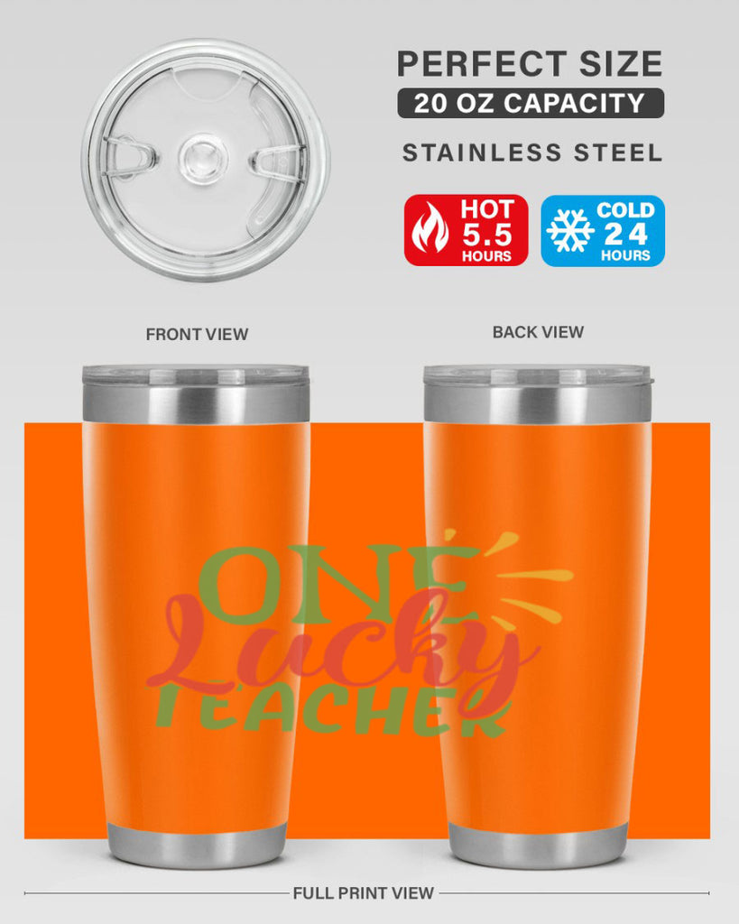 one lucky teacher Style 163#- teacher- tumbler