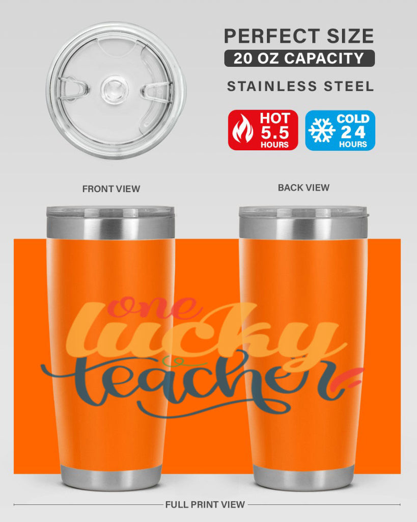 one lucky teacher Style 164#- teacher- tumbler