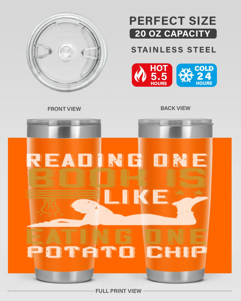 reading one book is like eating one potato chip 15#- reading- Tumbler