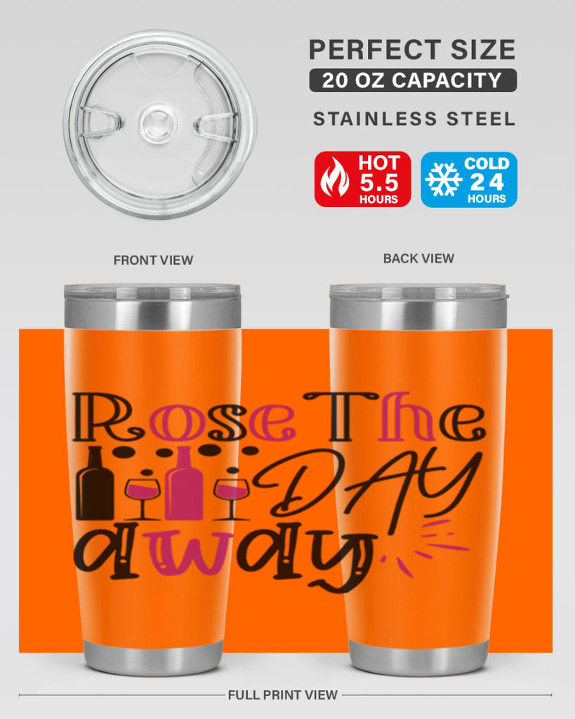 rose the day away 173#- wine- Tumbler