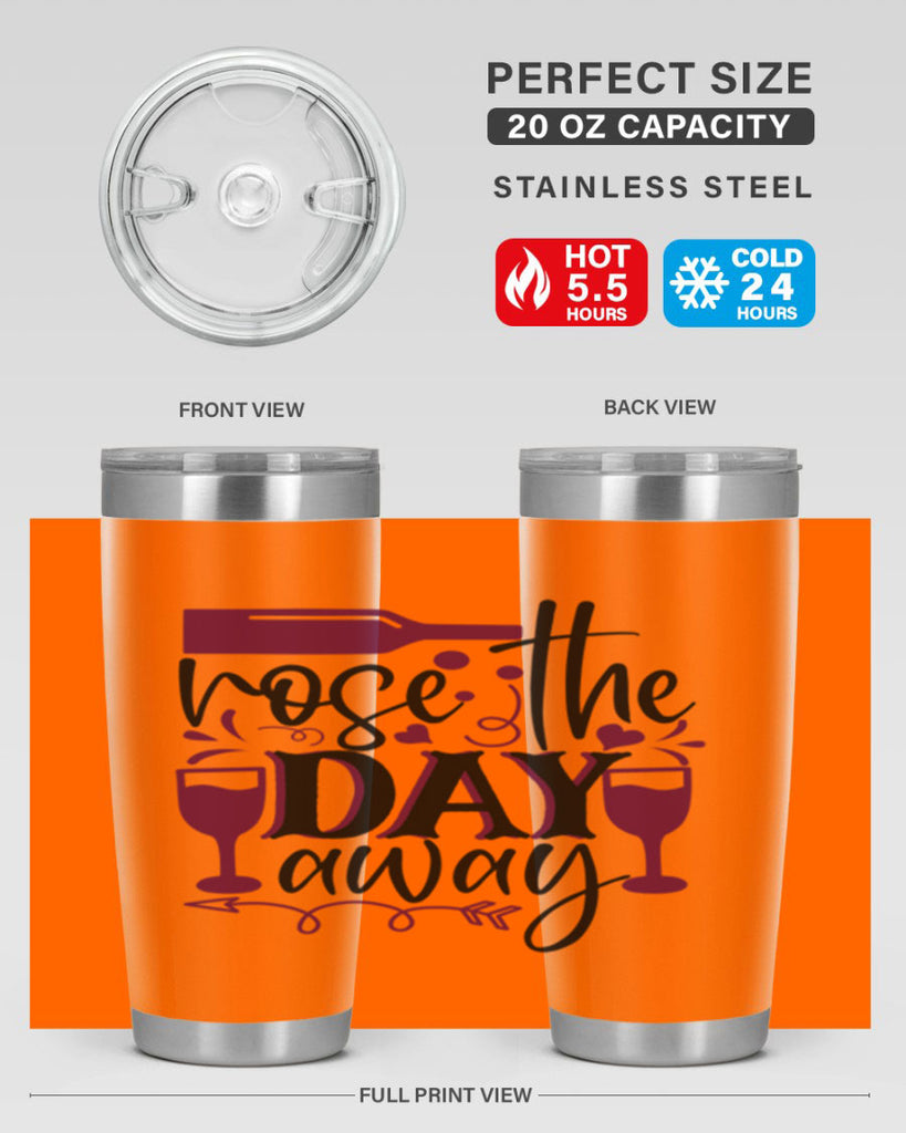 rose the day away 174#- wine- Tumbler