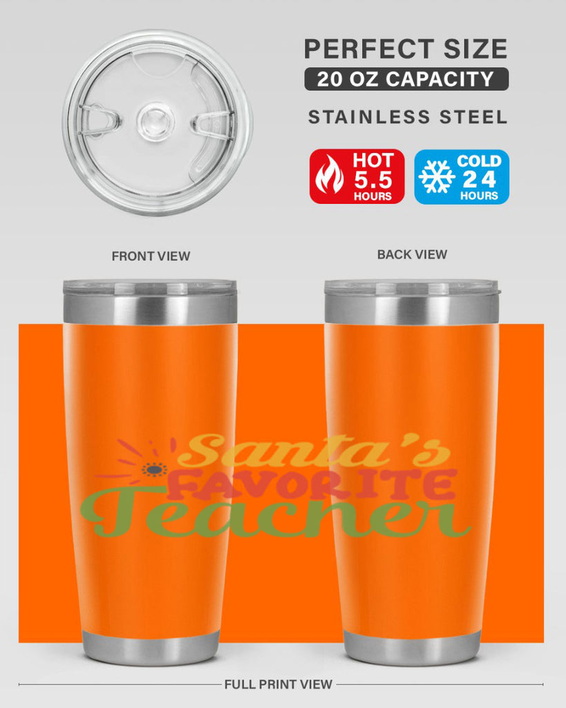 santas favorite teacher Style 152#- teacher- tumbler