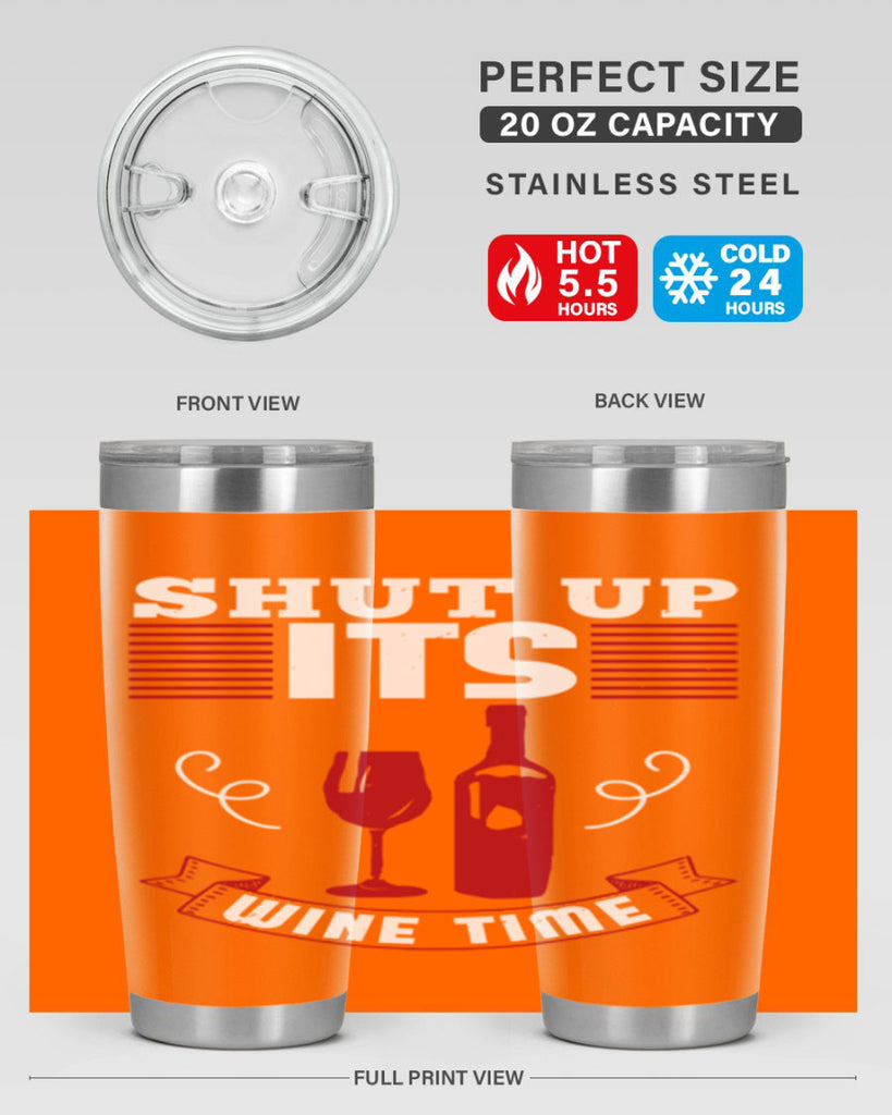 shut up its wine time 121#- wine- Tumbler