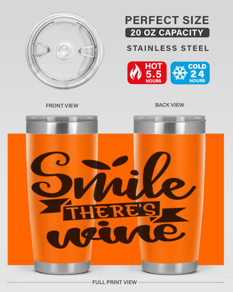 smile theres wine 157#- wine- Tumbler