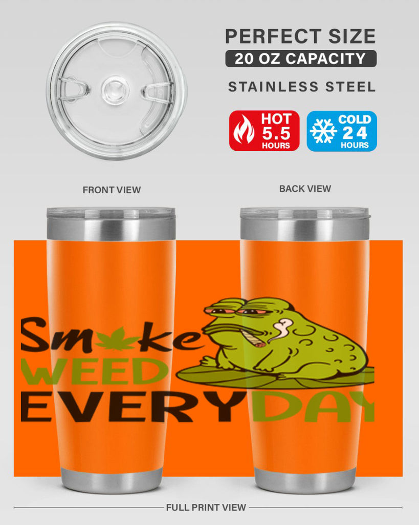 smoke weed everyday 243#- marijuana- Tumbler