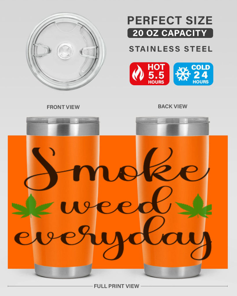 smoke weed everyday a 242#- marijuana- Tumbler