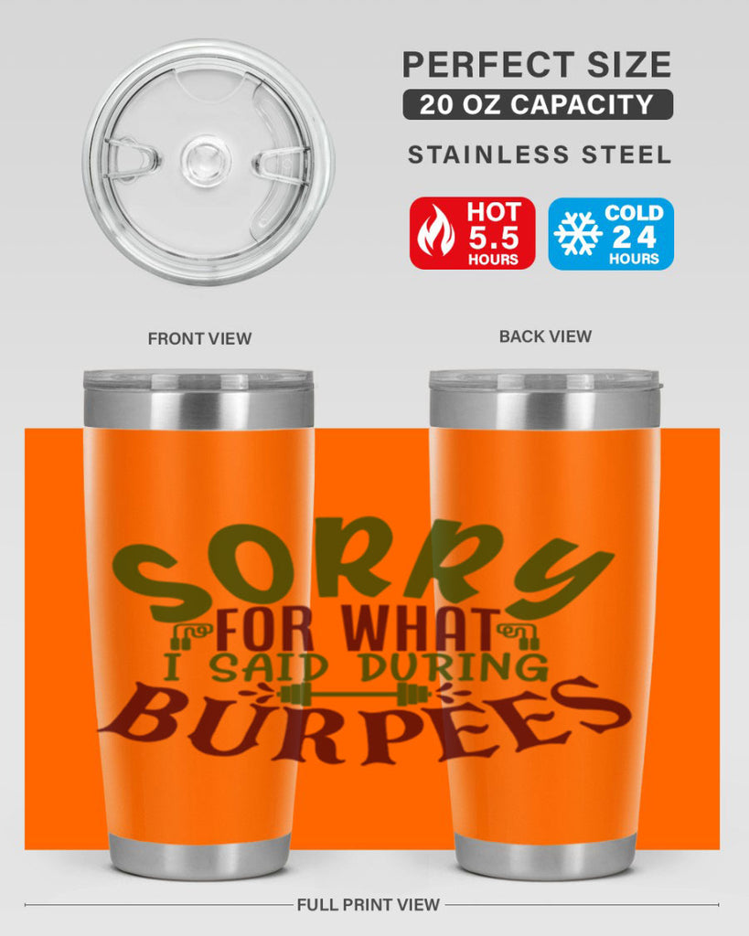 sorry for what i said during burpees 16#- gym- Tumbler