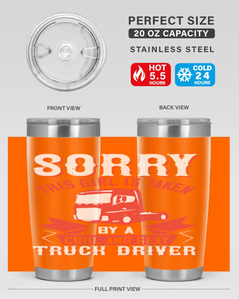 sorry this girl is taken by a cool and sexy truck driver Style 22#- truck driver- tumbler