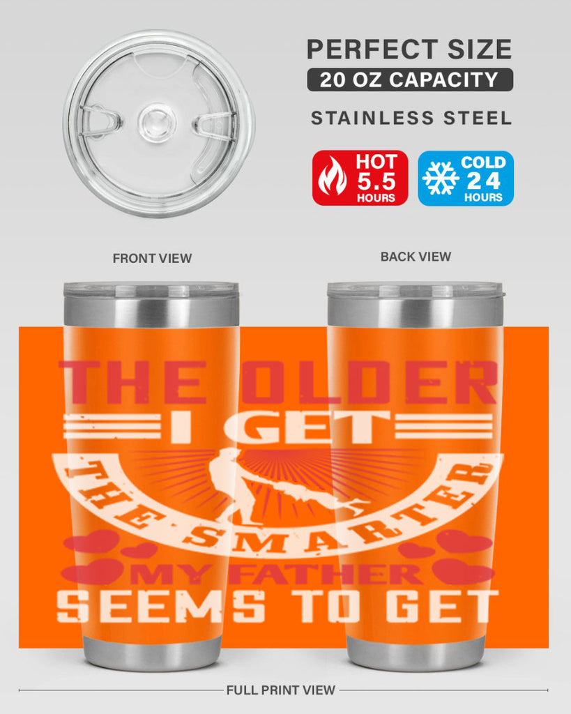 the older i get the smarter my 153#- fathers day- Tumbler