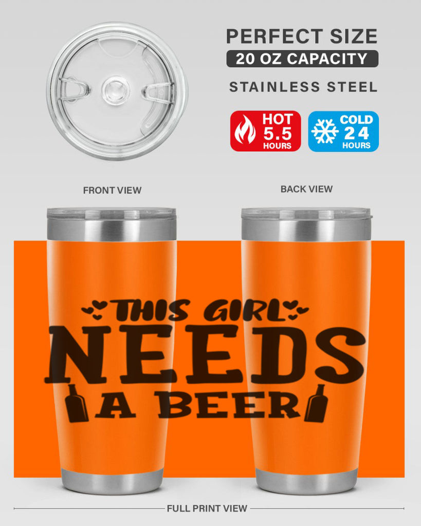 this girl needs a beer 121#- beer- Tumbler