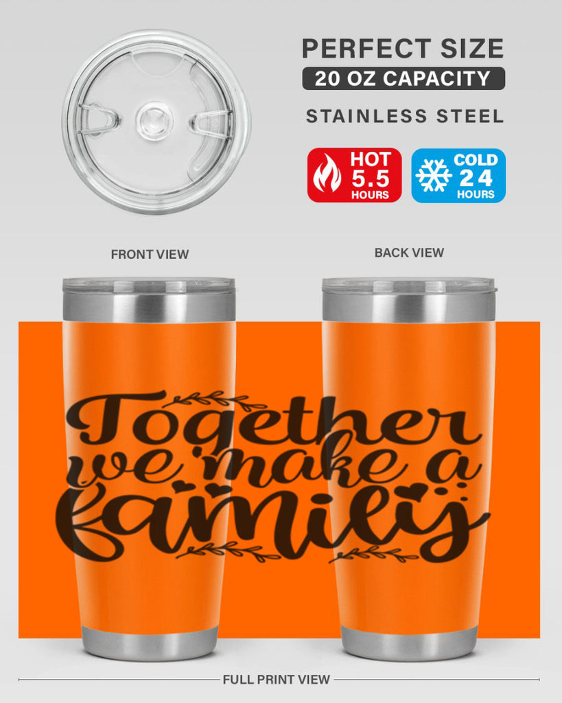 together we make a family 14#- family- Tumbler