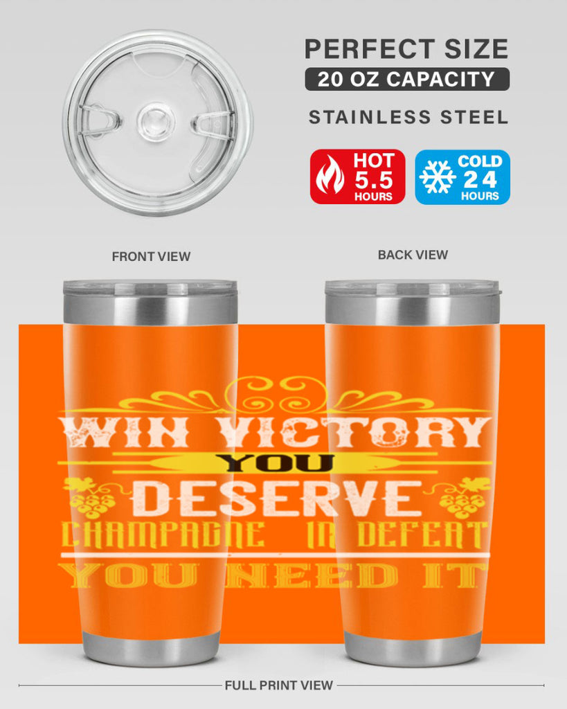 win victory you deserve champagne in defent 7#- wine- Tumbler