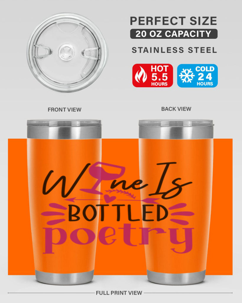 wine is bottled poetry 144#- wine- Tumbler