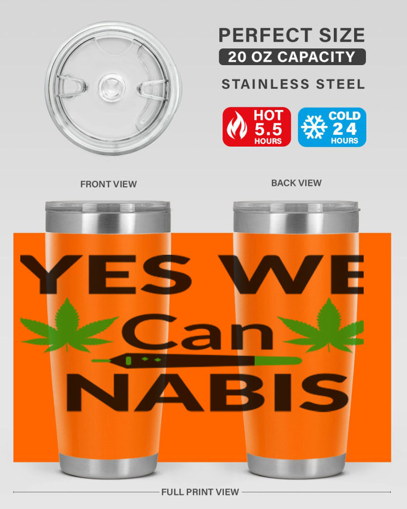 yes we cannabis 310#- marijuana- Tumbler