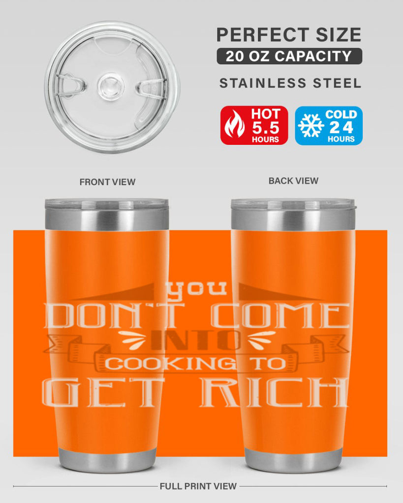 you dont come into cooking to get rich 7#- cooking- Tumbler