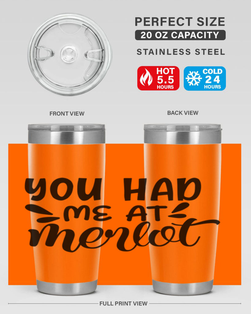 you had me at merlot 137#- wine- Tumbler