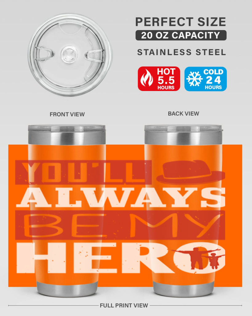 you’ll always be my hero 130#- fathers day- Tumbler