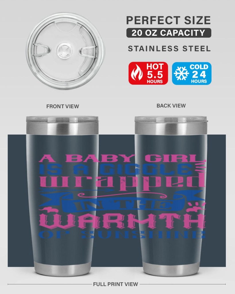 A baby girl is a giggle wrapped in the warmth of sunshine Style 144#- baby- tumbler