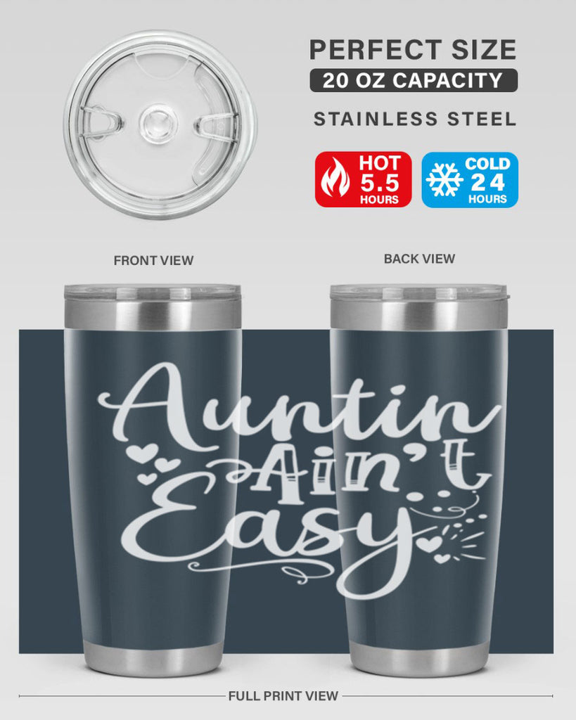 Auntin’ Ain’t Easy Style 13#- aunt- Tumbler