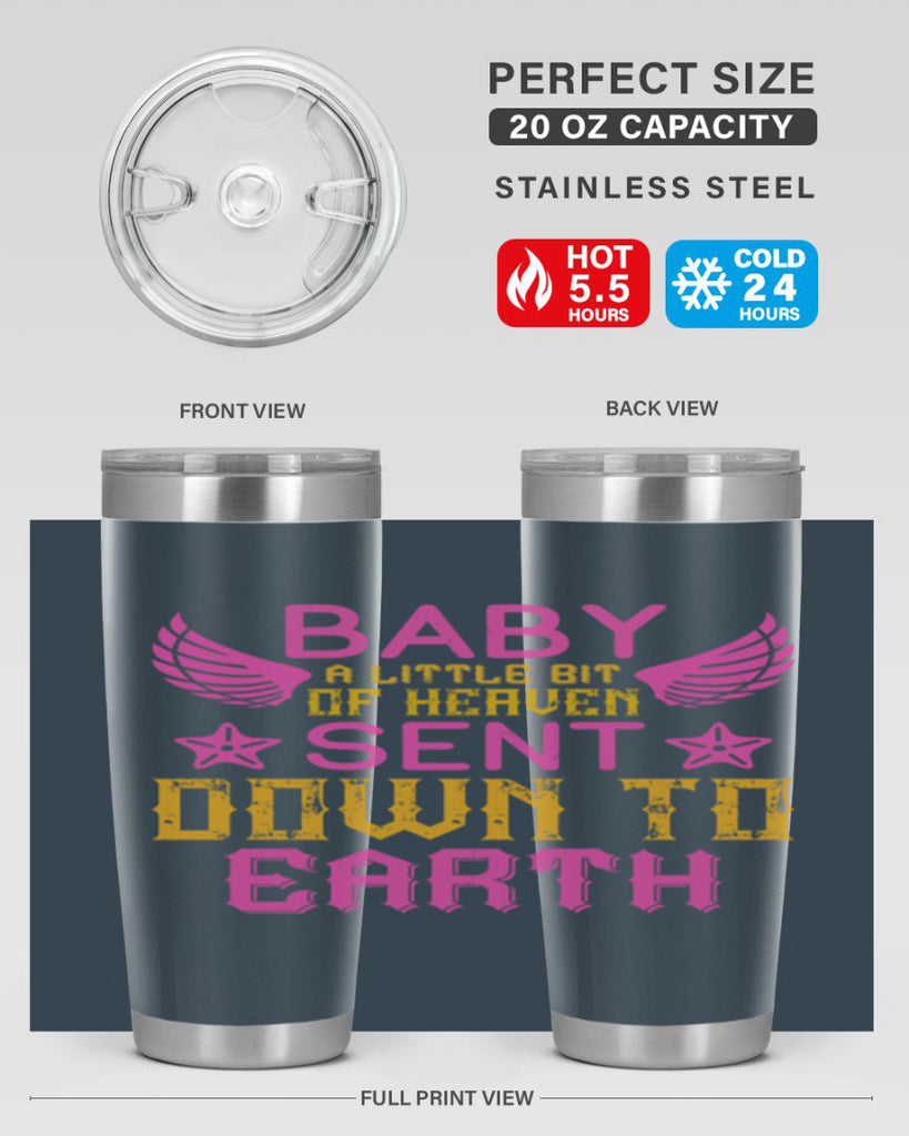 Baby A little bit of heaven sent down to earth Style 130#- baby- tumbler