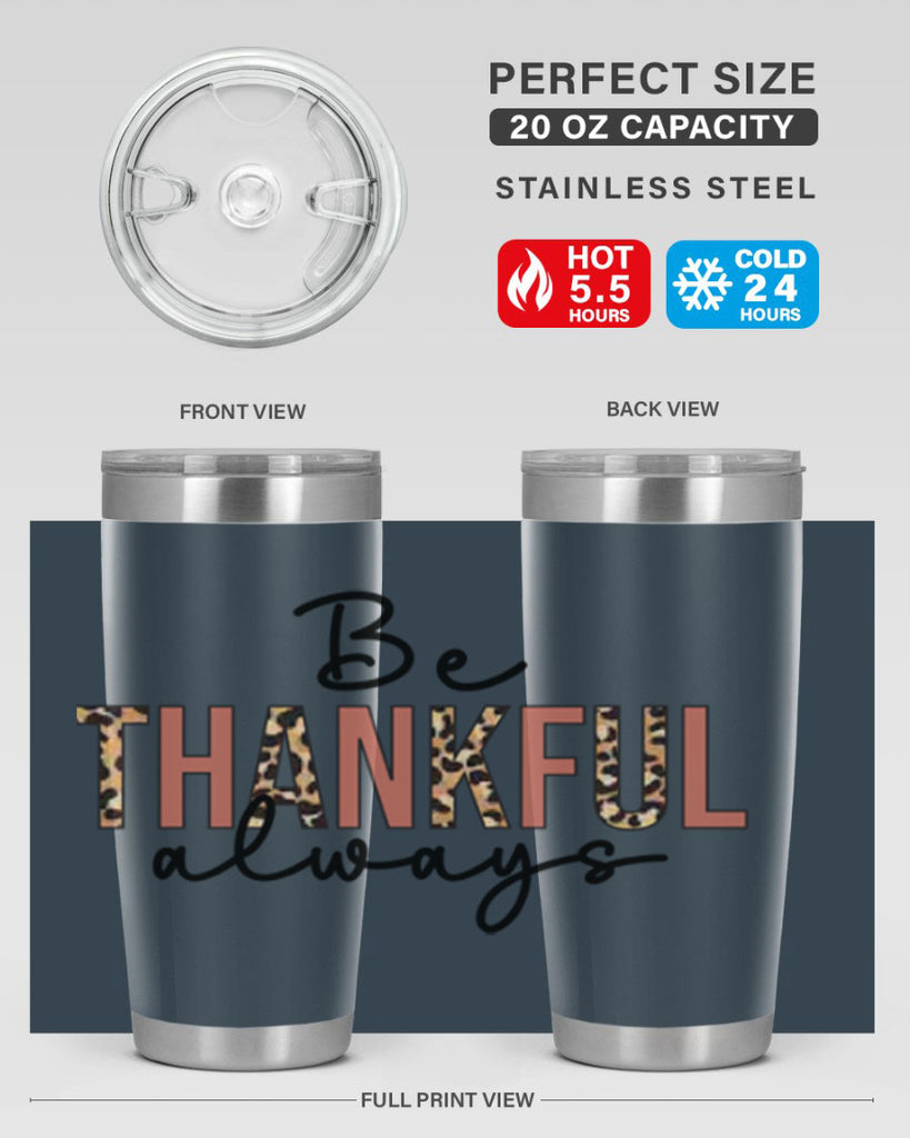 Be thankful always 42#- fall- Tumbler