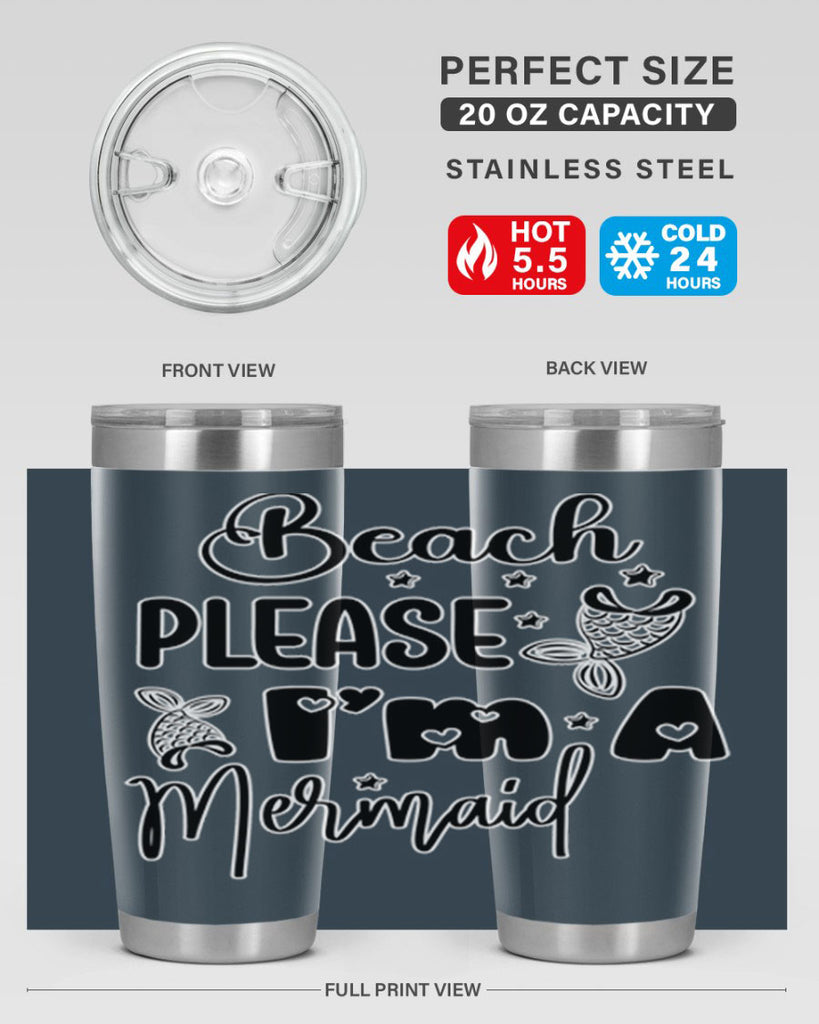 Beach Please Im A Mermaid 62#- mermaid- Tumbler