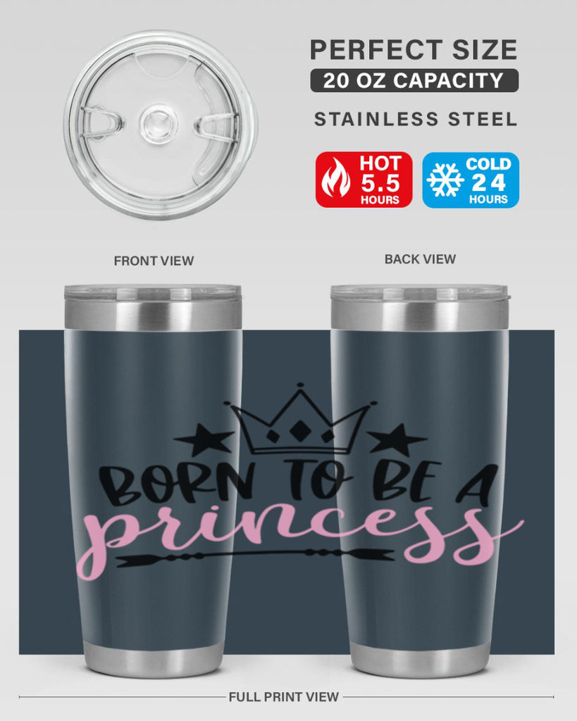 Born To Be A Princess Style 110#- baby- tumbler