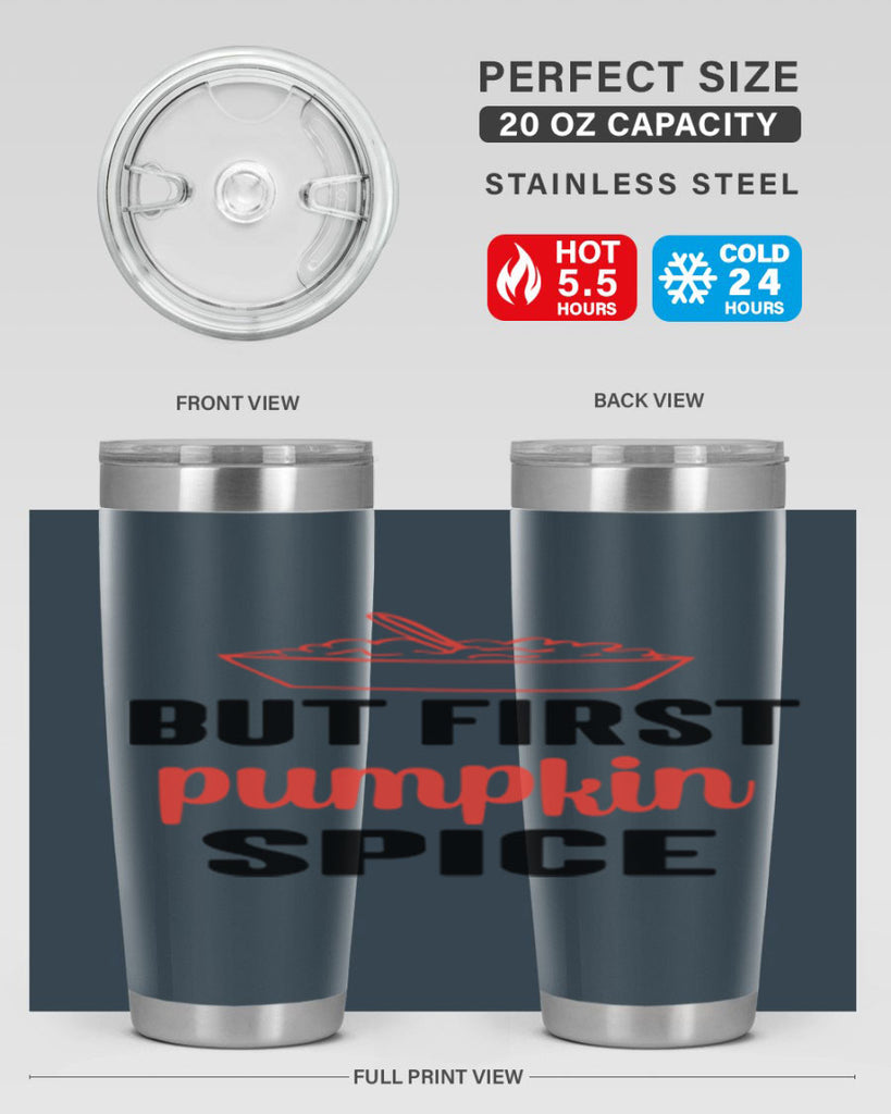 But first pumpkin spice 55#- fall- Tumbler