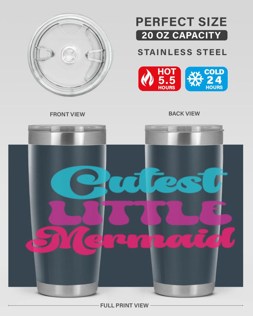 Cutest Little Mermaid 90#- mermaid- Tumbler