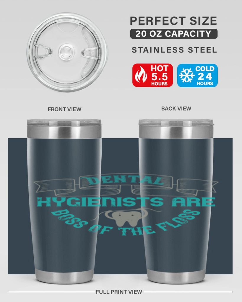 Dental hygienists are Style 48#- dentist- tumbler
