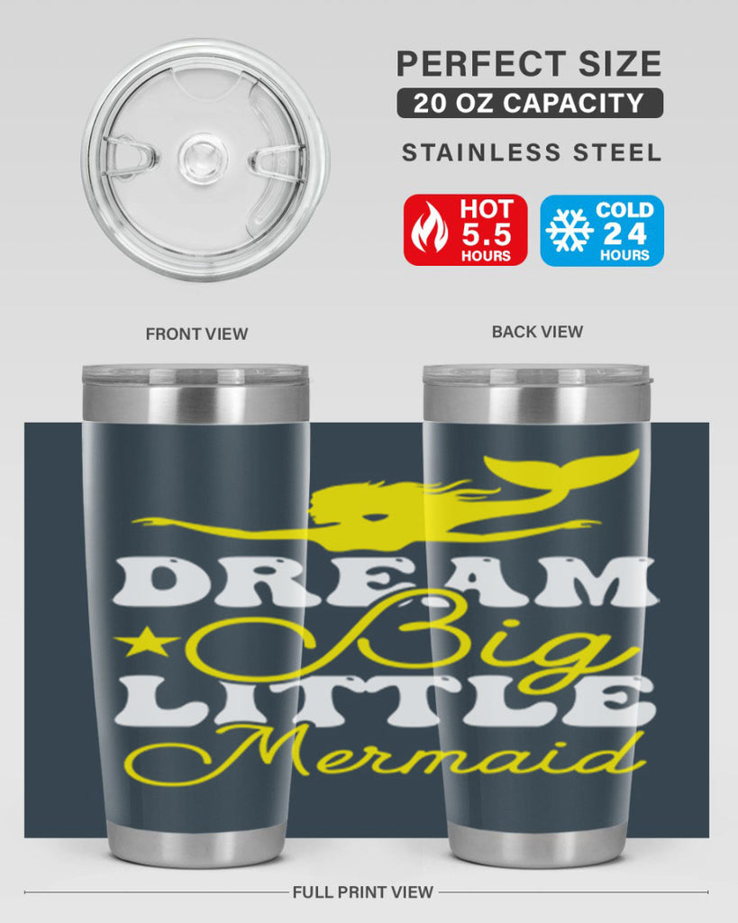 Dream Big Little Mermaid 116#- mermaid- Tumbler