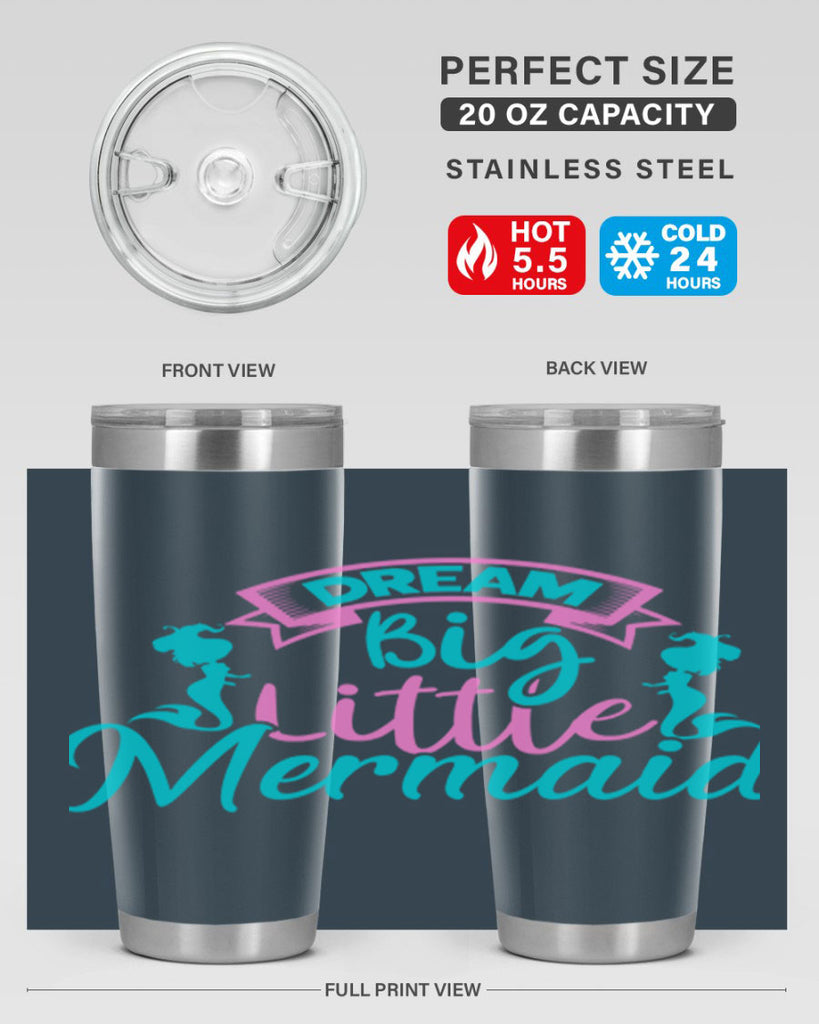 Dream Big Little Mermaid 122#- mermaid- Tumbler