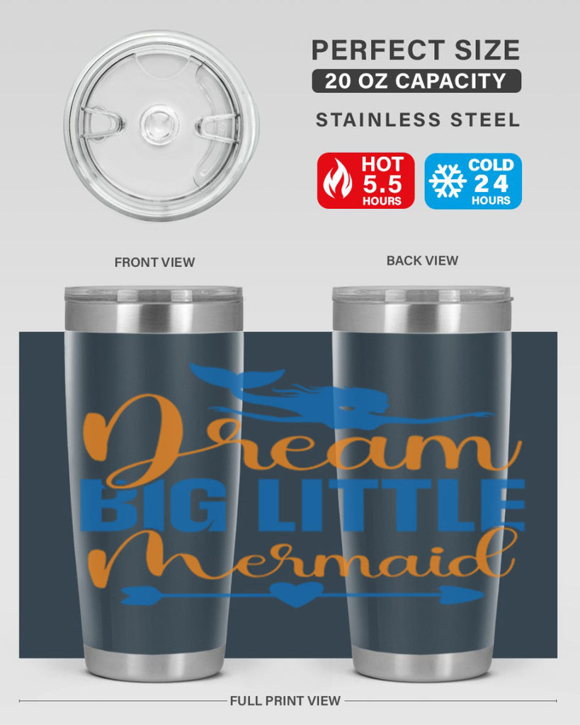 Dream Big Little Mermaid 123#- mermaid- Tumbler