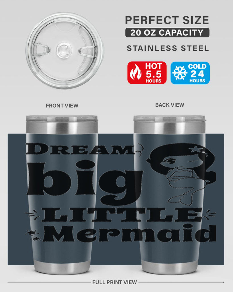 Dream big little Mermaid 127#- mermaid- Tumbler