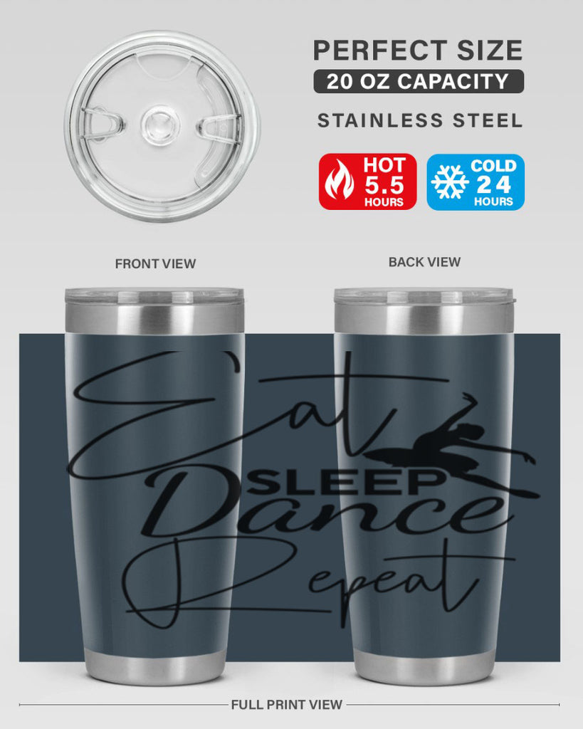 Eat Sleep Dance Repeat 36#- ballet- Tumbler