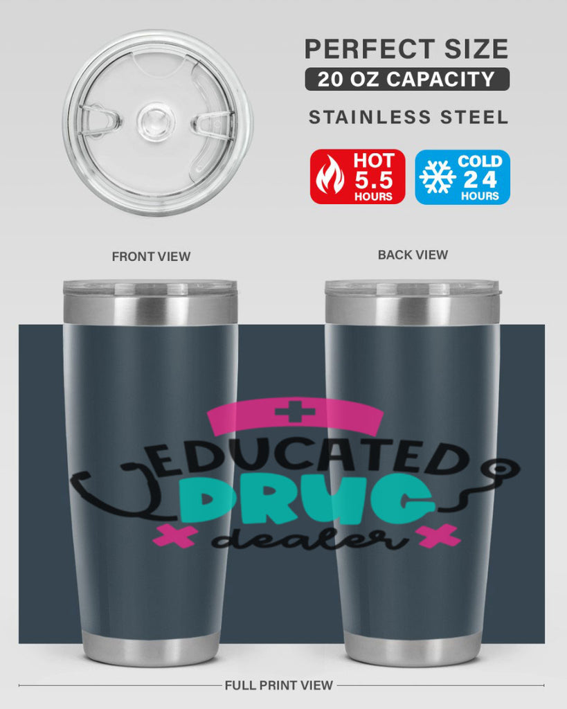 Educated Drug Dealer Style Style 195#- nurse- tumbler