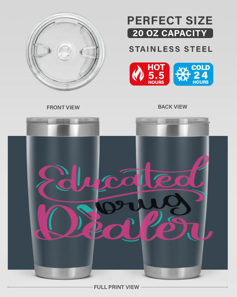 Educated Drug Dealer Style Style 196#- nurse- tumbler