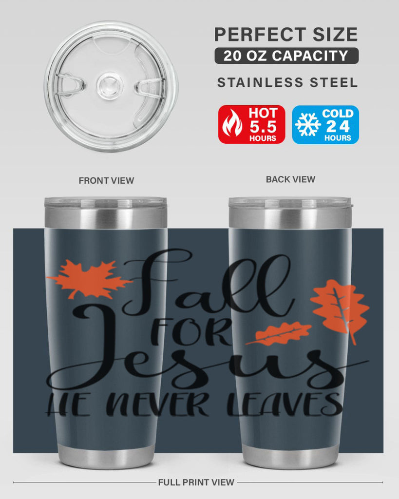 Fall For Jesus He Never Leaves 101#- fall- Tumbler