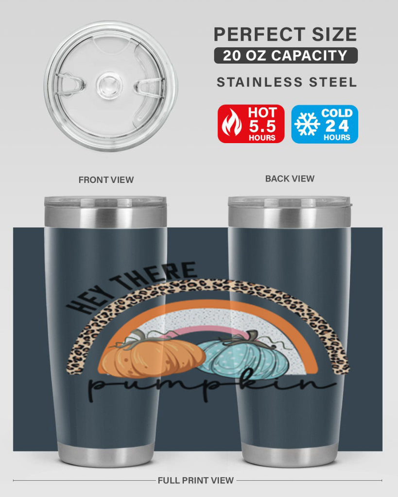 Fall Hey There Pumpkin 103#- fall- Tumbler